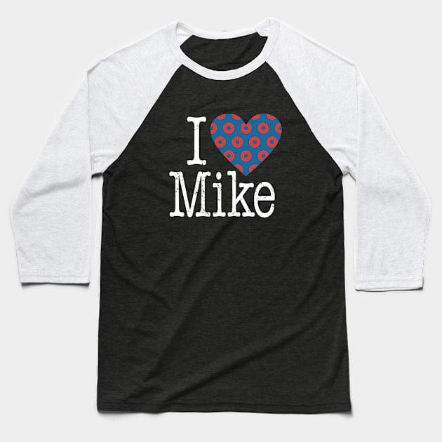 Phish I Heart Mike Baseball T-Shirt by NeddyBetty